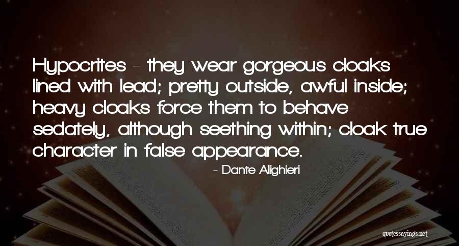 Wear The Cloak Quotes By Dante Alighieri Wear The Cloak Quotes By Dante Alighieri