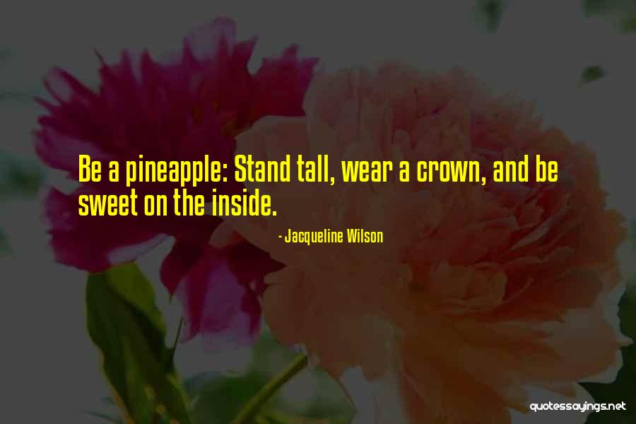 Wear The Crown Quotes By Jacqueline Wilson