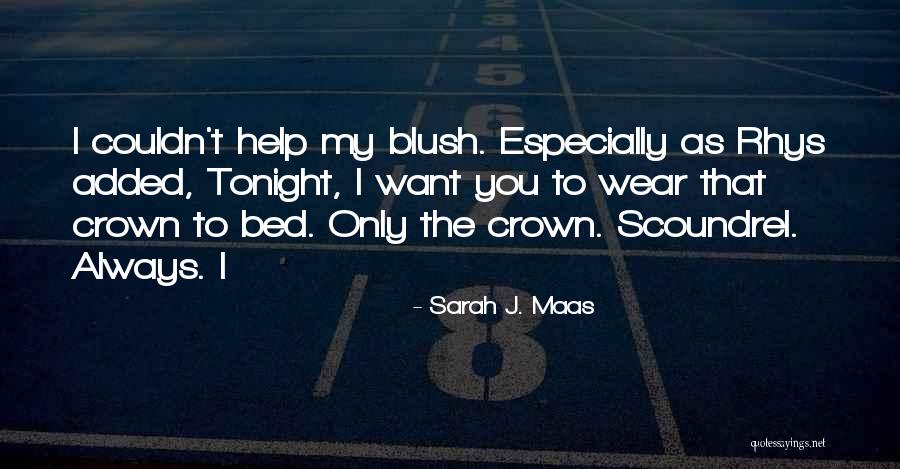 Wear The Crown Quotes By Sarah J. Maas