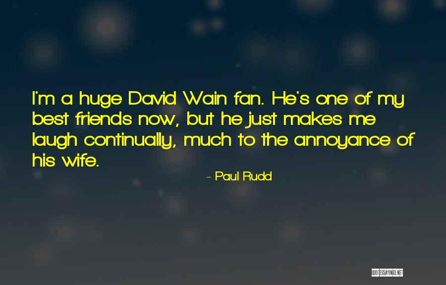 Wearability Synonym Quotes By Paul Rudd Wearability Synonym Quotes By Paul Rudd