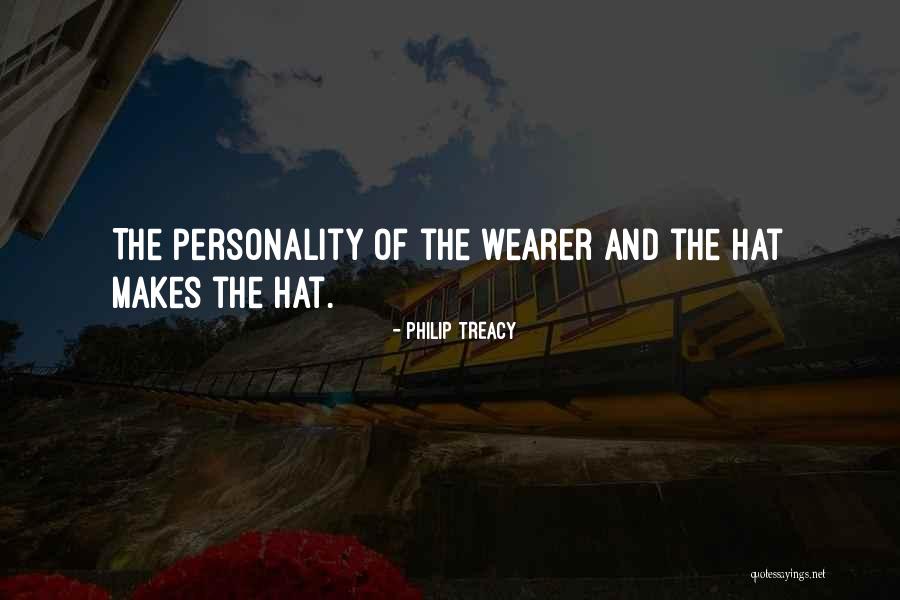 Wearer Quotes By Philip Treacy Wearer Quotes By Philip Treacy