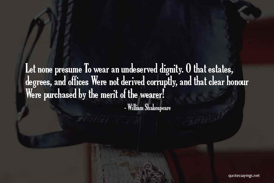 Wearer Quotes By William Shakespeare Wearer Quotes By William Shakespeare