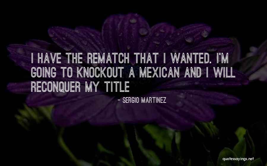 Wearerobyn Quotes By Sergio Martinez Wearerobyn Quotes By Sergio Martinez
