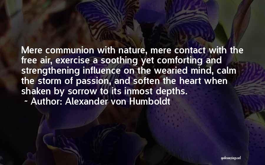 Wearied Quotes By Alexander Von Humboldt