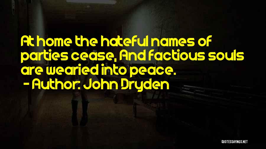 Wearied Quotes By John Dryden