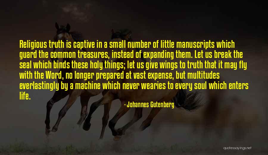 Wearies Quotes By Johannes Gutenberg Wearies Quotes By Johannes Gutenberg