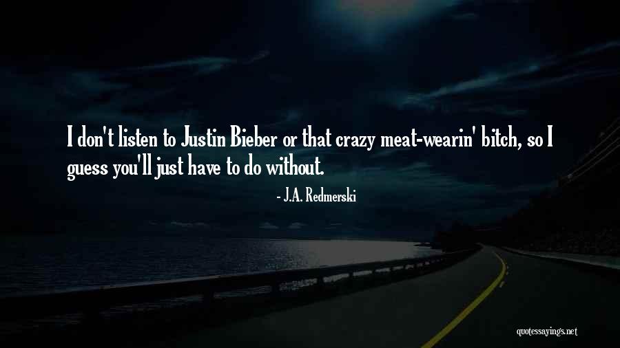 Wearin Quotes By J.A. Redmerski Wearin Quotes By J.A. Redmerski