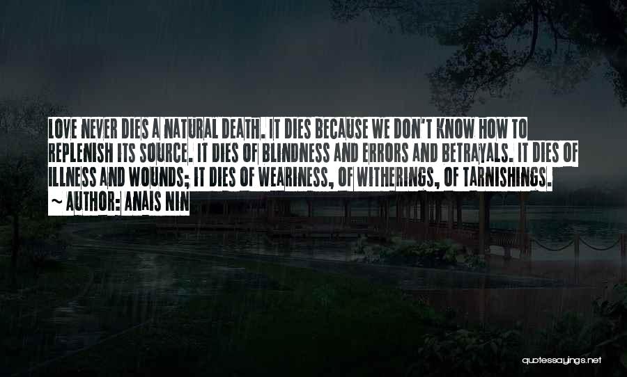 Weariness Quotes By Anais Nin