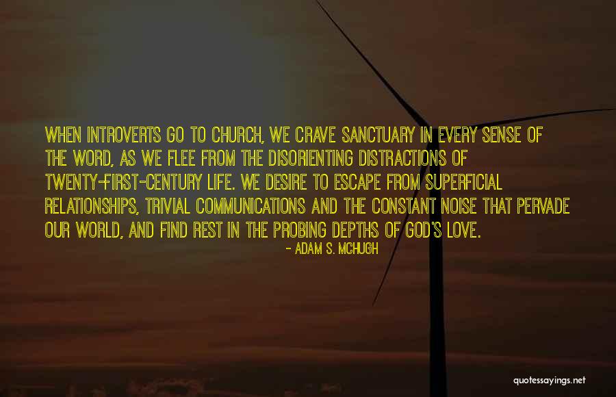 Wearinesss Quotes By Adam S. McHugh Wearinesss Quotes By Adam S. McHugh