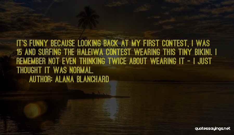 Wearing A Bikini Quotes By Alana Blanchard