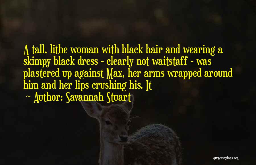 Wearing A Black Dress Quotes By Savannah Stuart