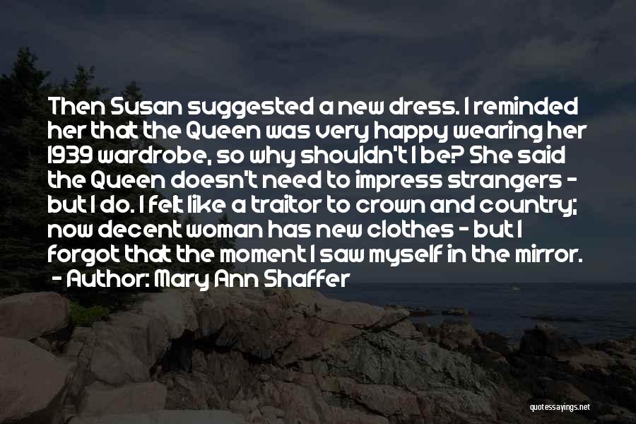 Wearing A Crown Quotes By Mary Ann Shaffer