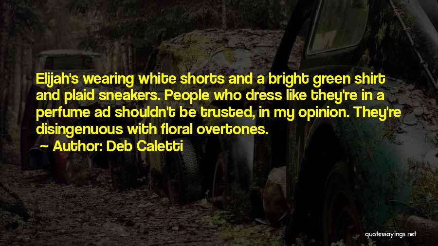 Wearing A Dress Quotes By Deb Caletti