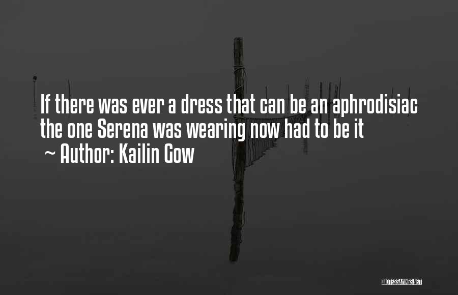 Wearing A Dress Quotes By Kailin Gow