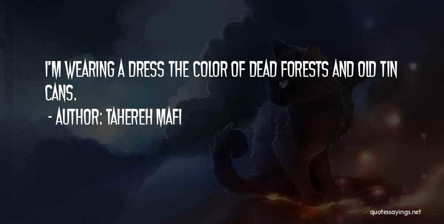 Wearing A Dress Quotes By Tahereh Mafi