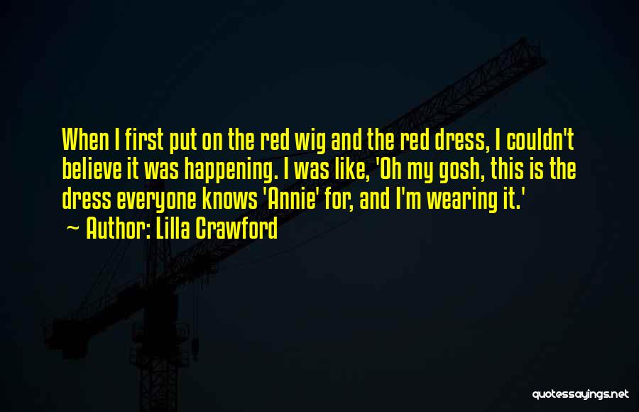 Wearing A Red Dress Quotes By Lilla Crawford