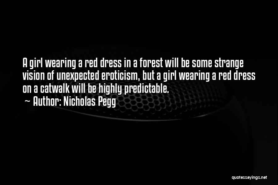 Wearing A Red Dress Quotes By Nicholas Pegg