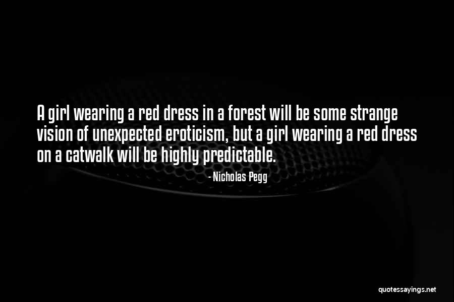 Wearing A Red Dress Quotes By Nicholas Pegg