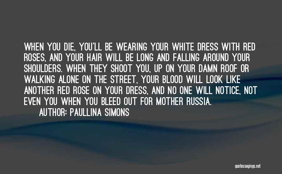 Wearing A Red Dress Quotes By Paullina Simons
