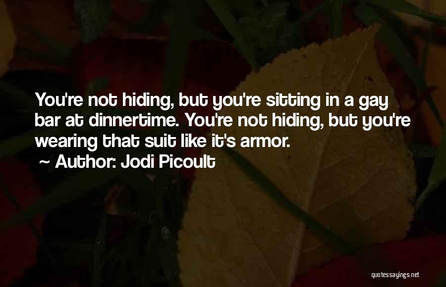 Wearing A Suit Quotes By Jodi Picoult