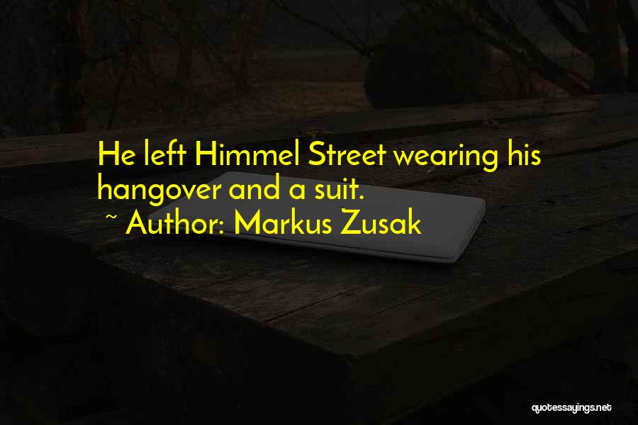 Wearing A Suit Quotes By Markus Zusak