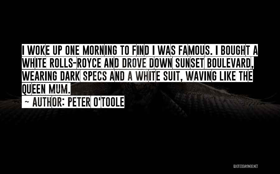 Wearing A Suit Quotes By Peter O'Toole