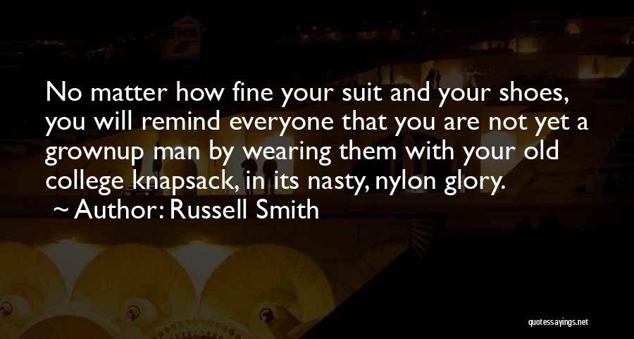 Wearing A Suit Quotes By Russell Smith