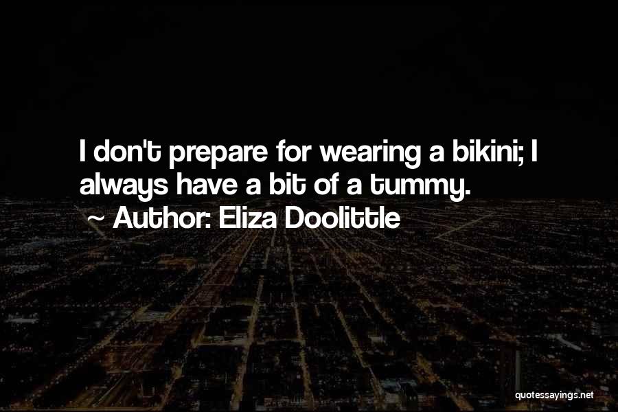 Wearing Bikini Quotes By Eliza Doolittle