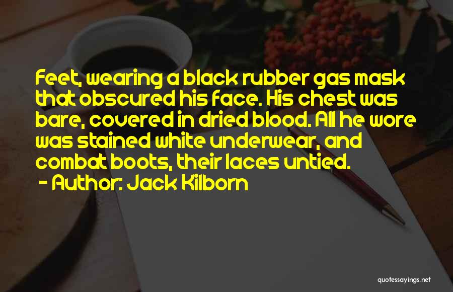 Wearing Black And White Quotes By Jack Kilborn