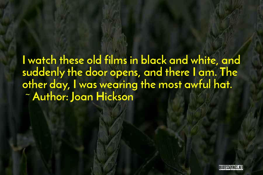 Wearing Black And White Quotes By Joan Hickson