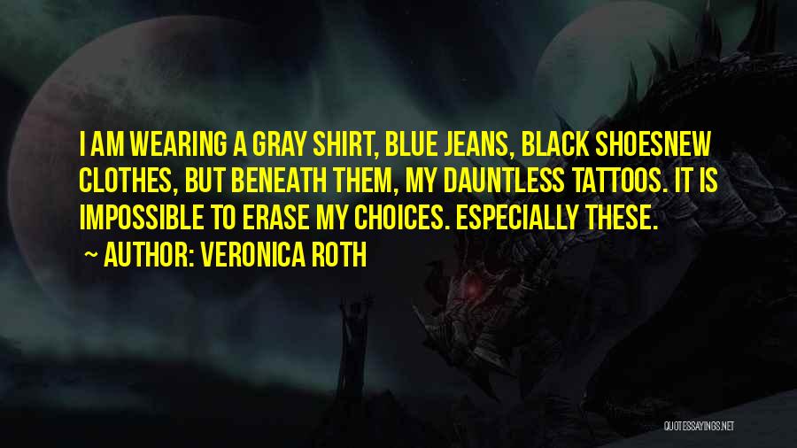 Wearing Black Clothes Quotes By Veronica Roth