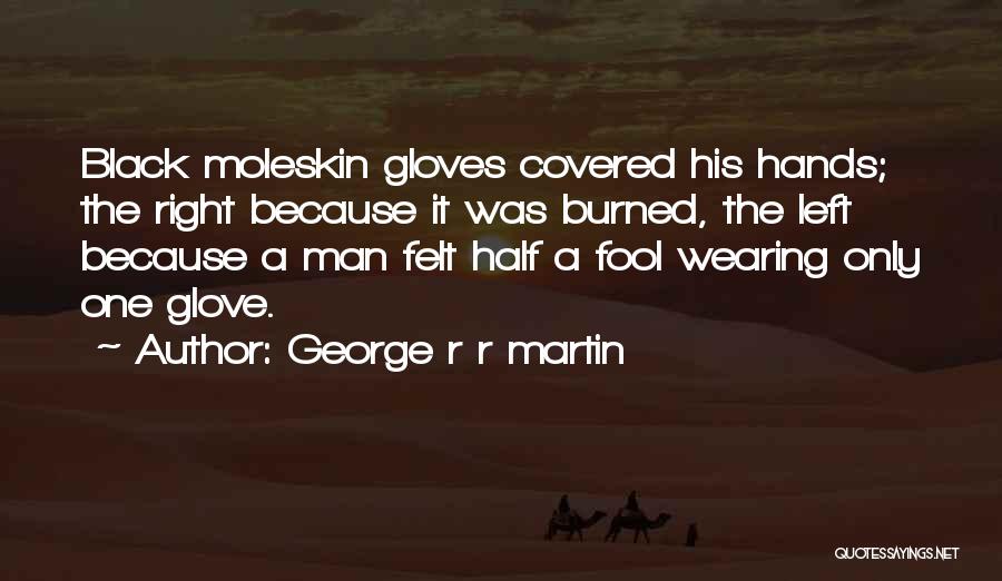 Wearing Black Quotes By George R R Martin