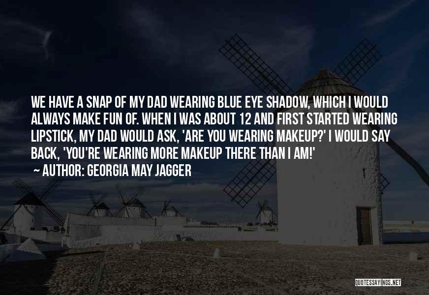 Wearing Blue Quotes By Georgia May Jagger