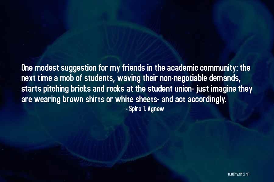 Wearing Brown Quotes By Spiro T. Agnew Wearing Brown Quotes By Spiro T. Agnew