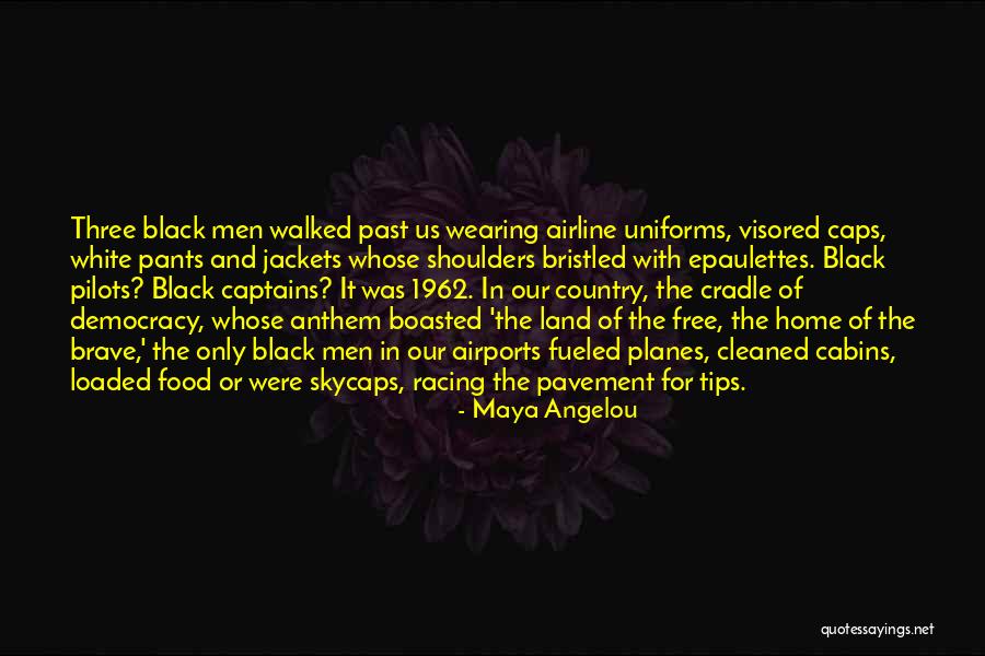 Wearing Caps Quotes By Maya Angelou