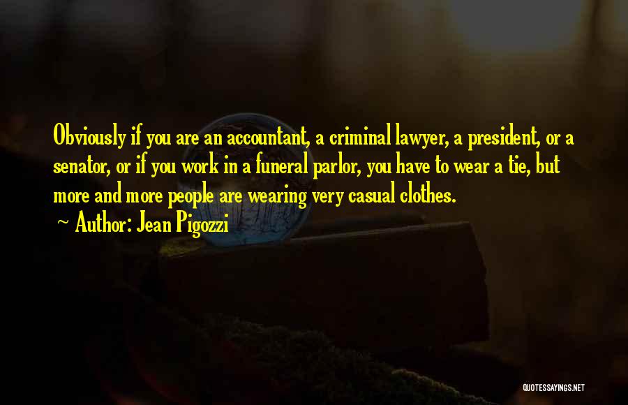 Wearing Casual Quotes By Jean Pigozzi Wearing Casual Quotes By Jean Pigozzi