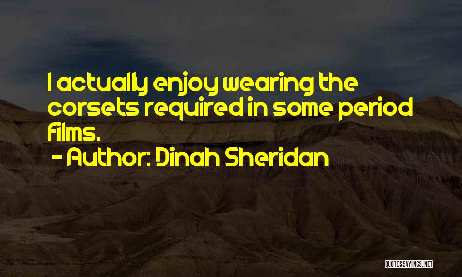 Wearing Corsets Quotes By Dinah Sheridan