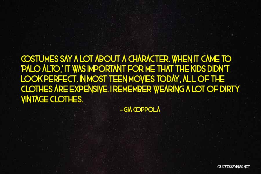 Wearing Costumes Quotes By Gia Coppola Wearing Costumes Quotes By Gia Coppola