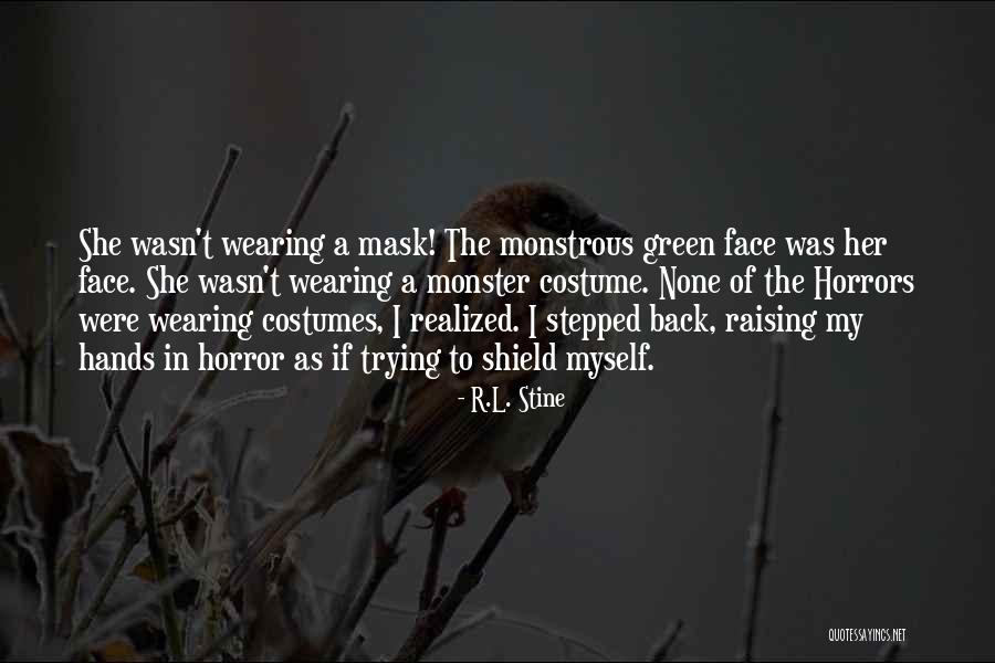 Wearing Costumes Quotes By R.L. Stine Wearing Costumes Quotes By R.L. Stine