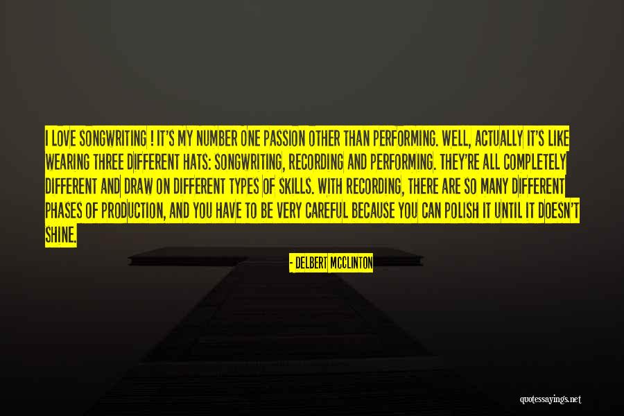 Wearing Different Hats Quotes By Delbert McClinton Wearing Different Hats Quotes By Delbert McClinton