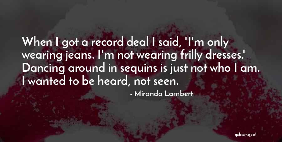 Wearing Dresses Quotes By Miranda Lambert Wearing Dresses Quotes By Miranda Lambert