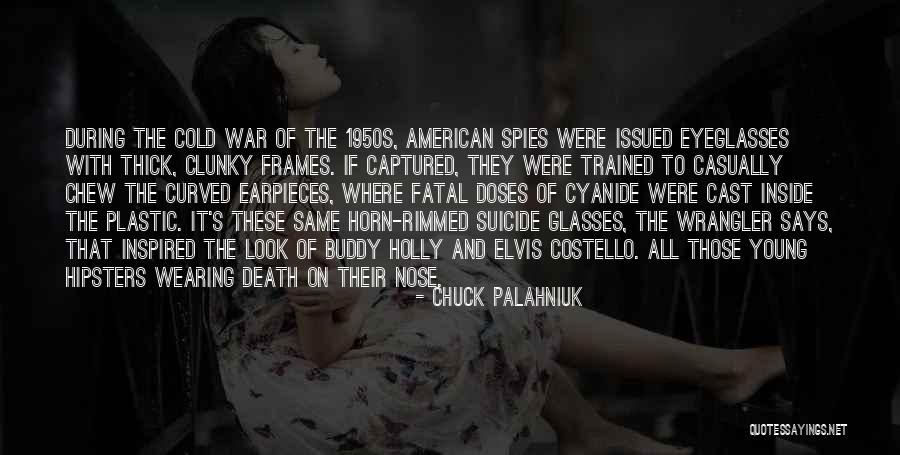 Wearing Eyeglasses Quotes By Chuck Palahniuk Wearing Eyeglasses Quotes By Chuck Palahniuk