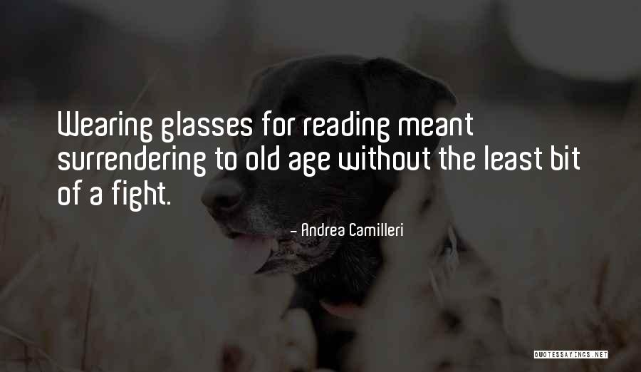 Wearing Glasses Quotes By Andrea Camilleri Wearing Glasses Quotes By Andrea Camilleri