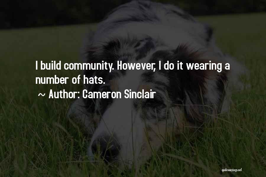 Wearing Hats Quotes By Cameron Sinclair