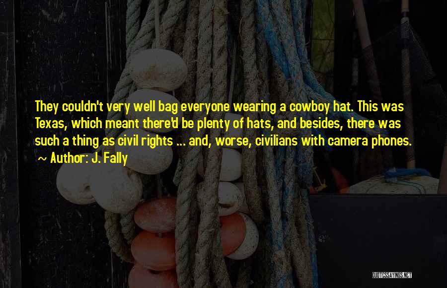 Wearing Hats Quotes By J. Fally