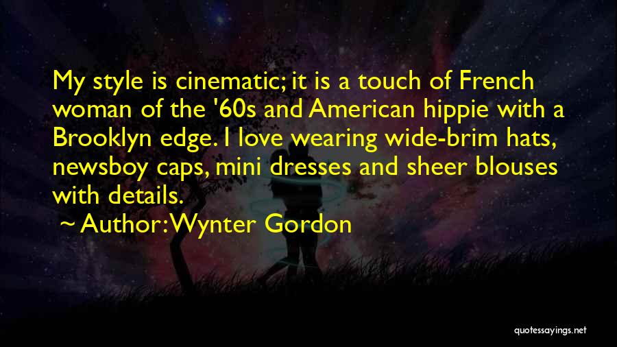 Wearing Hats Quotes By Wynter Gordon