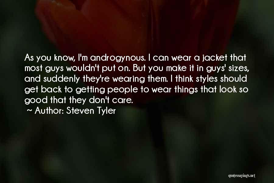 Wearing His Jacket Quotes By Steven Tyler