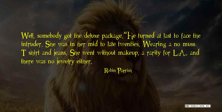 Wearing Jeans Quotes By Robin Parrish Wearing Jeans Quotes By Robin Parrish