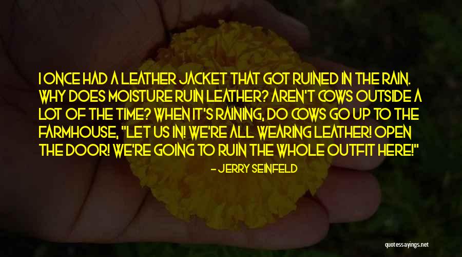 Wearing Leather Quotes By Jerry Seinfeld Wearing Leather Quotes By Jerry Seinfeld