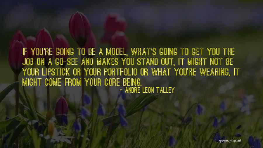 Wearing Lipstick Quotes By Andre Leon Talley Wearing Lipstick Quotes By Andre Leon Talley